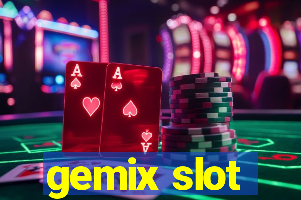 gemix slot